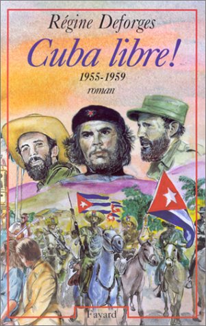 CUBA LIBRE ! - 1955-1959 - T7