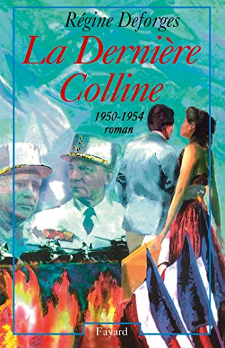 DERNIÈRE COLLINE (LA) 1950-1954 - T6