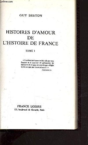 HISTOIRES D' AMOUR DE L' HITOIRE DE FRANCE