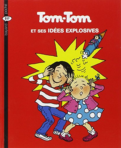 TOM-TOM ET NANA ET SES IDÉES EXPLOSIVES T2